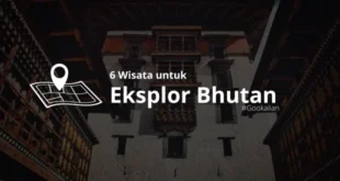 6 Wisata untuk Eksplor Bhutan 2